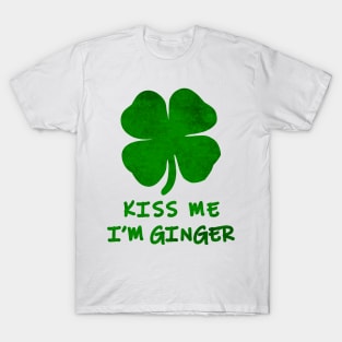 Kiss Me I'm A Ginger St Patrick's Day Shamrock T-Shirt